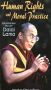 His Holiness the XIV Dalai Lama: Human Rights and Moral Practice