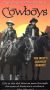 True Stories of the Old West: Cowboys