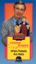 Mister Rogers Home Video: When Parents Are Away