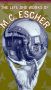 The Life and Works of M.C. Escher