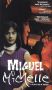 Miguel/Michelle