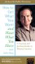 How to Get What You Want and Want What You Have