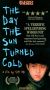 The Day the Sun Turned Cold