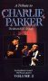 Birdmen & Birdsongs, Vol. 2: A Tribute to Charlie Parker