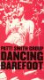 Patti Smith Group: Dancing Barefoot