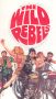 The Wild Rebels