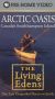 The Living Edens: Arctic Oasis - Canada's Southhampton Island