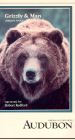Audubon Video: Grizzly and Man - Uneasy Truce