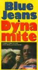 Blue Jeans and Dynamite