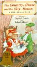 The Country Mouse and the City Mouse: A Christmas Tale