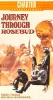 Journey through Rosebud