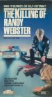 The Killing of Randy Webster