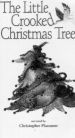 The Little Crooked Christmas Tree
