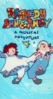 Raggedy Ann and Andy: A Musical Adventure