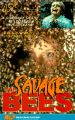 The Savage Bees