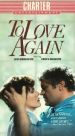 To Love Again