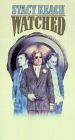 Watched!