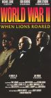 World War II: When Lions Roared
