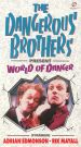 Dangerous Brothers Present 