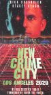 New Crime City: Los Angeles 2020