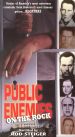Public Enemies on the Rock