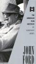 The AFI Lifetime Achievement Awards: John Ford