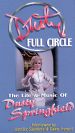 Dusty: Full Circle - The Life & Music of Dusty Springfield