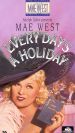 Every Day's a Holiday