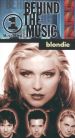 VH1: Behind the Music - Blondie