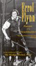 Errol Flynn: Portrait of a Swashbuckler