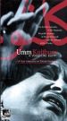 Umm Kulthum: A Voice Like Egypt