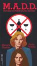M.A.D.D.: Mothers Against Drunk Drivers