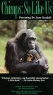 Chimps: So Like Us