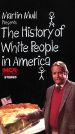 History of White People in America, Vol. 1