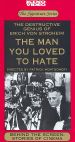 Behind the Screen: Stories of Cinema - The Man You Loved to Hate