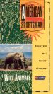 The American Sportsman: Wild Animals