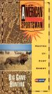 The American Sportsman: Big Game Hunting