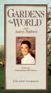 Gardens of the World with Audrey Hepburn: Country Gardens