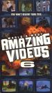 World's Most Amazing Videos, Vol. 6