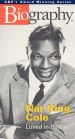 Biography: Nat King Cole - Loved in Return