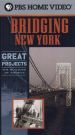 Great Projects: The Building of America - Bridging New York