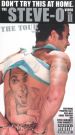 Don't Try This at Home: The Steve-O Video, Vol. II - The Tour