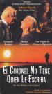 El Coronel No Tiene Quien Le Escriba
