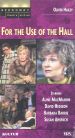 For the Use of the Hall