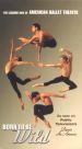 Born to Be Wild: The Leading Men of American Ballet Theatre