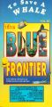 The Blue Frontier: To Save a Whale