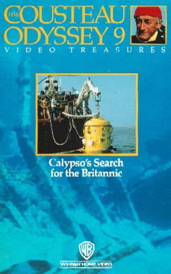 Cousteau Odyssey 9: Calypso's Search for the Britannic