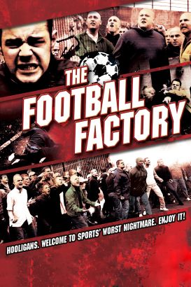 The Football Factory (2004) - Nick Love | Cast and Crew ...