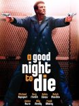 A Good Night to Die