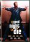 A Good Night to Die